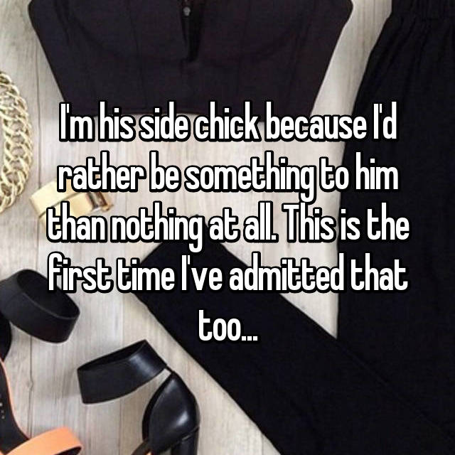 37 Totally Honest Side Chick Confessions...