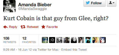 twitter dumbest tweets - Amanda Bieber MandaSwaggie Kurt Cobain is that guy from Glee, right? t7 Retweet Favorite 108 12 Favorites 16 Jun 12 via Twitter for Mac . Embed this Tweet