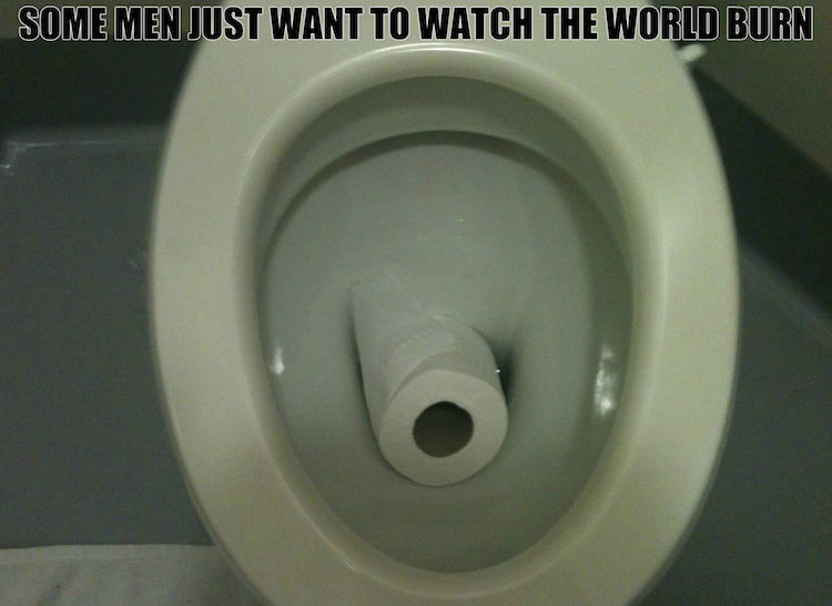 26 Times Men Just Wanted To Watch The World Burn!