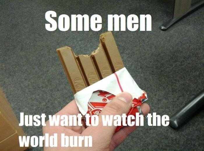 26 Times Men Just Wanted To Watch The World Burn!