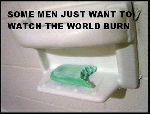 26 Times Men Just Wanted To Watch The World Burn!