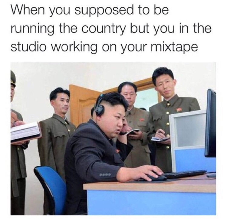 kim jong un using computer - When you supposed to be running the country but you in the studio working on your mixtape
