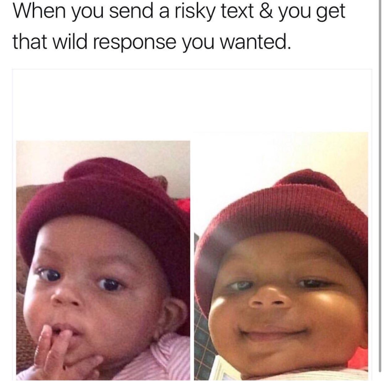 cute little boy meme - When you send a risky text & you get that wild response you wanted.