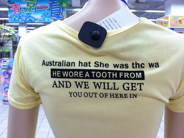 chinese t shirt english - Australian hat She was thc wa He Wore A Tooth From And We Will Get You Out Of Here In