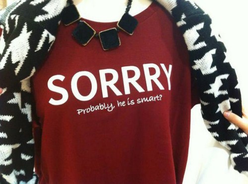 funny shirt translations - Sorrry Probably, he is smart?