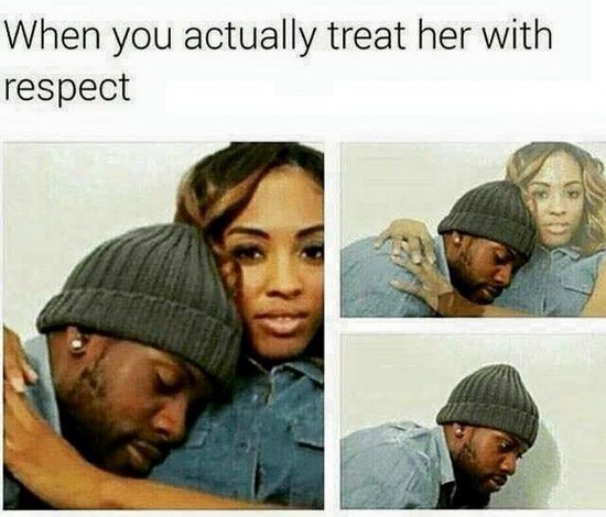 disappearing girlfriend meme - When you actually treat her with respect