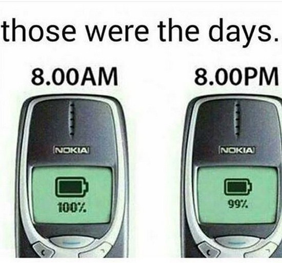 nokia 3310 - those were the days. 8.00AM 8.00PM Nokia Inokia 100%. 99%