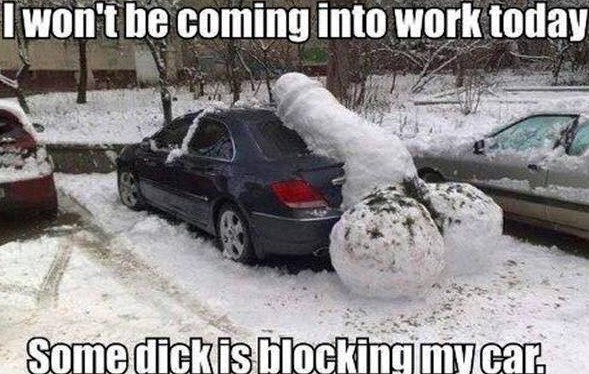 some dick is blocking me - I won't be coming into work today Some dick is blocking my car