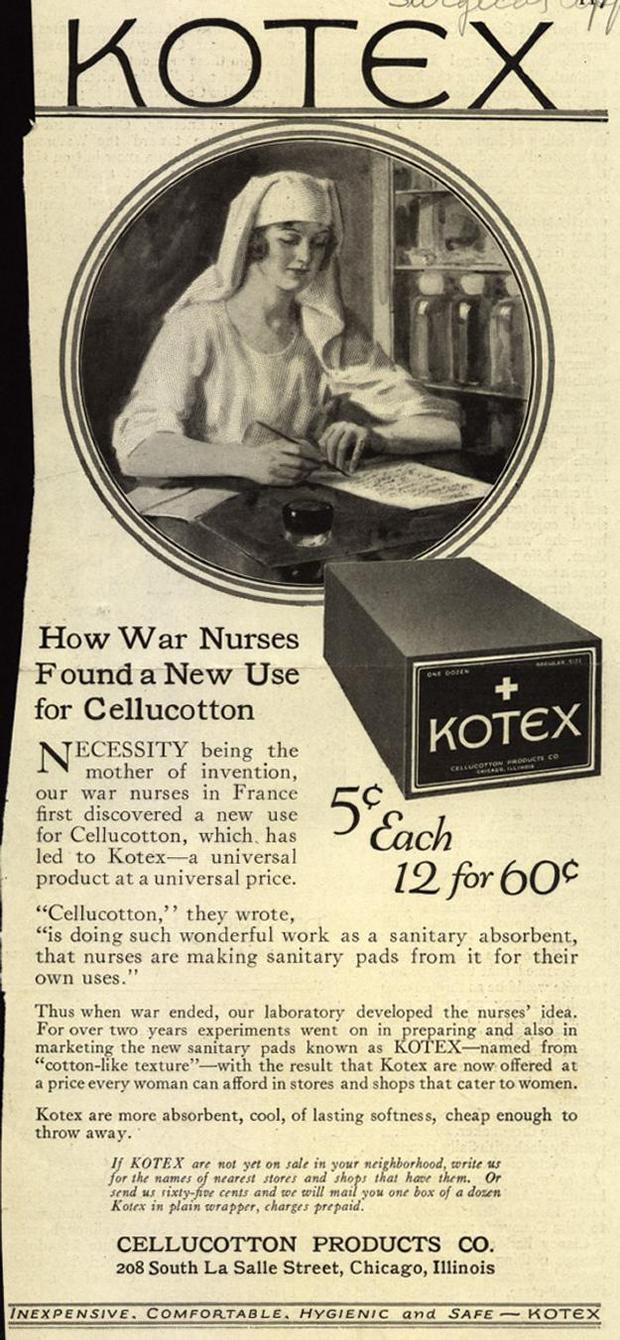 Kimberly-Clark invented a super-absorbent surgical gauze during World War I. It was used, I imagine, to plug gaping head wounds and assist in amputations.

After the war, they repackaged the gauze and re-marketed it as Kotex. It is used, I know from experience, in the never-ceasing war that is having a woman’s body.