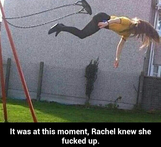 narcolepsy meme - It was at this moment, Rachel knew she fucked up.