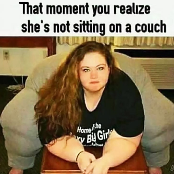 that's not a couch - That moment you realize she's not sitting on a couch Home he By Girl