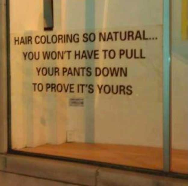 glass - Hair Coloring So Natural... You Won'T Have To Pull Your Pants Down To Prove It'S Yours