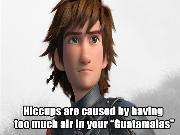 brown hair - Hiccups are caused by having too much air in your Guatamalas"