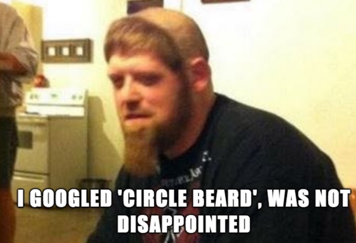work meme with pic of a guy with a circle beard