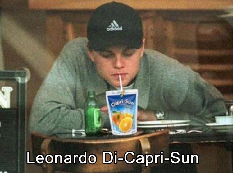 work meme pun about Leonardo DiCaprio drinking a capri sun