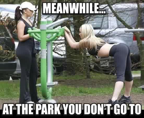 memes - meanwhile at a park you don t go to - Meanwhile At The Park You Don'T Go To