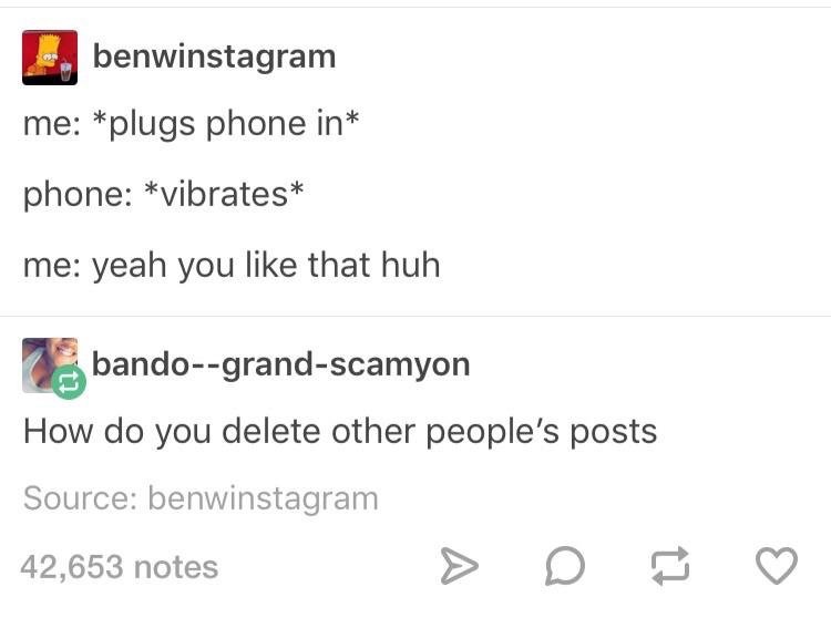you like that you retard - F. benwinstagram me plugs phone in phone vibrates me yeah you that huh bandograndscamyon How do you delete other people's posts Source benwinstagram 42,653 notes