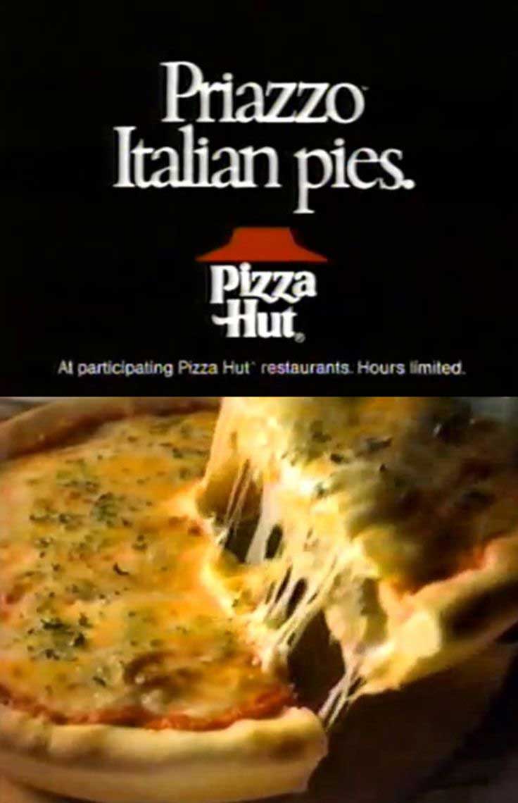 food fail pizza hut priazzo pie - Priazzo Italian pies. Pizza Al participating Pizza Hut restaurants. Hours limited,