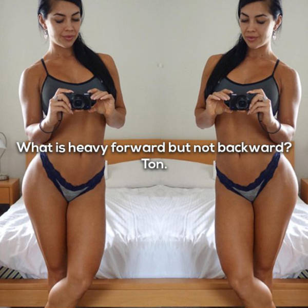dad jokes- rachel dillon before and after - What is heavy forward but not backward? Ton.