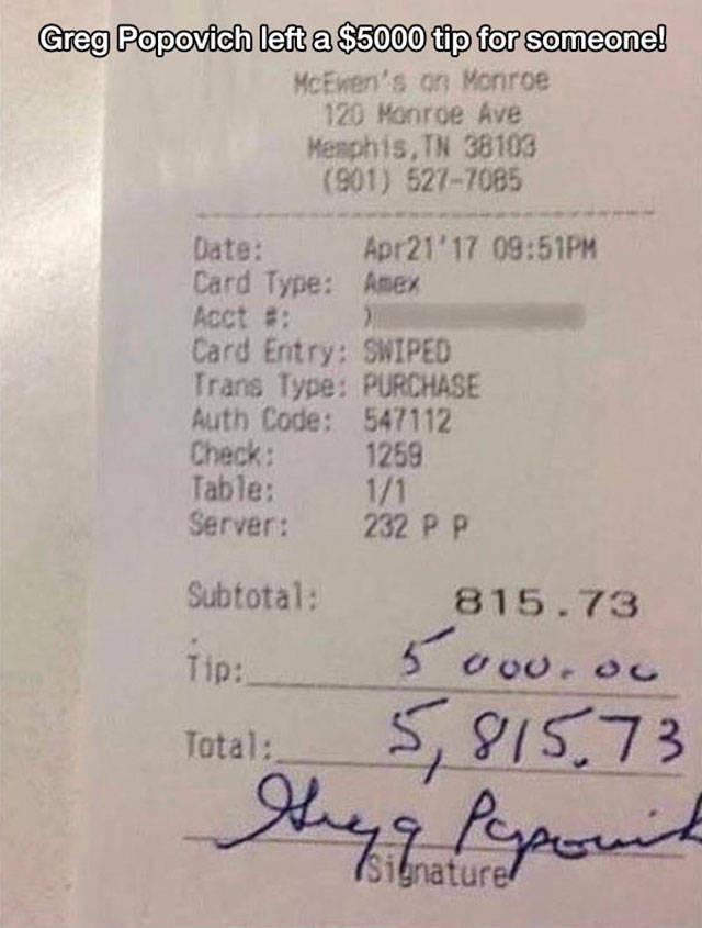 Greg Popovich give a $5000 tip on a $815 tab.