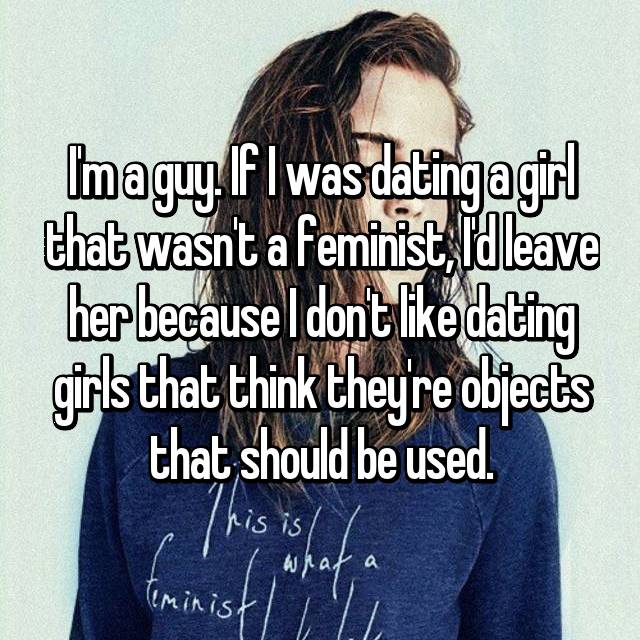 23 Guy's Confess To Being A Male Feminist