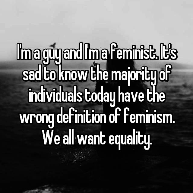 23 Guy's Confess To Being A Male Feminist