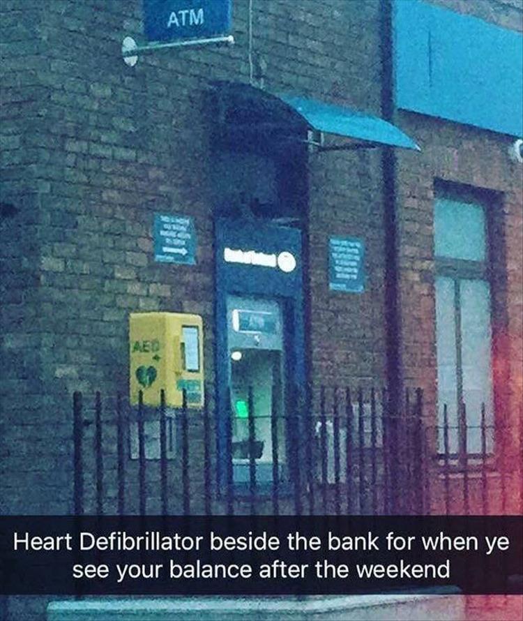 Funny Snapchat meme about a defibrillator being right next to the ATM for when you see what your bank balance is.