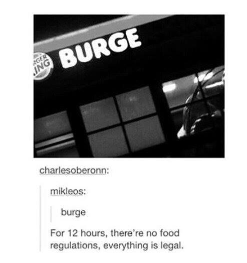 Burger King sign that just reads BURGE and someone joking about a burger variation of the movie Purge