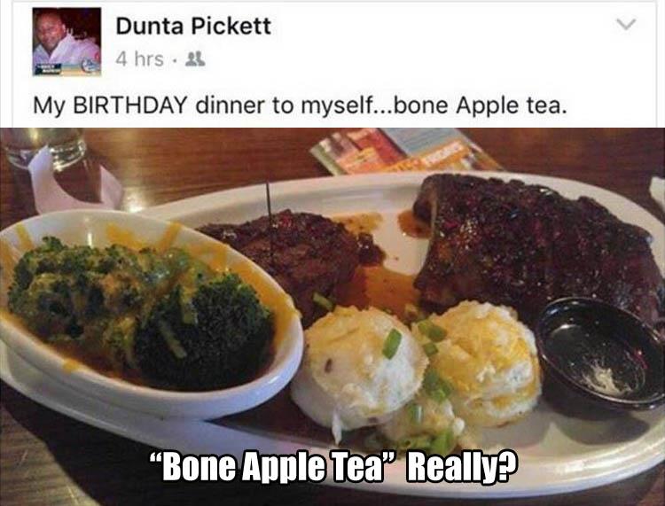Someone writing Bone Apple Tea instead of Bon Appetite over a pic of a steak.