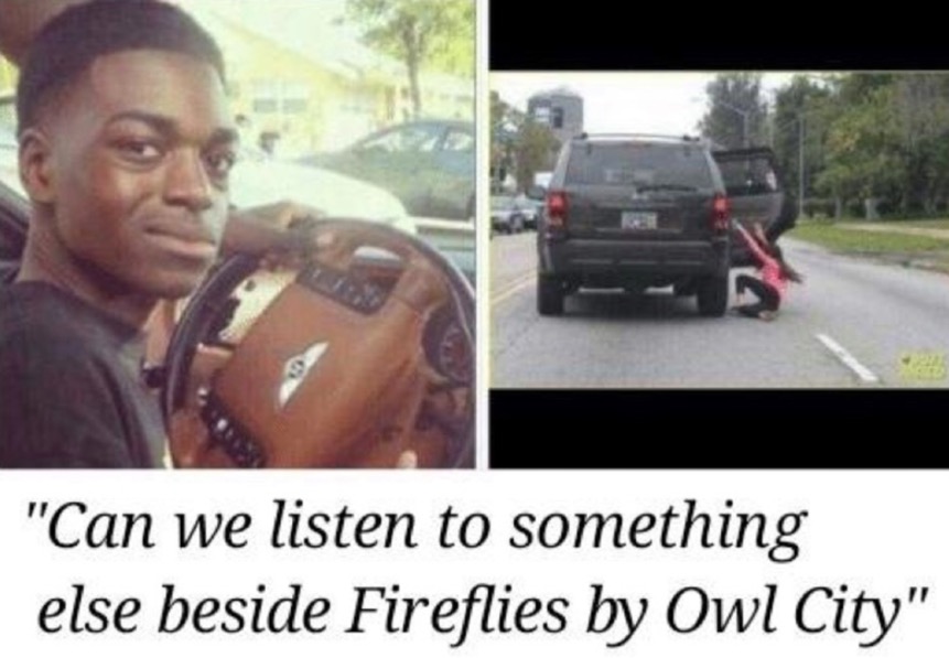 can we listen to something else besides - "Can we listen to something else beside Fireflies by Owl City"