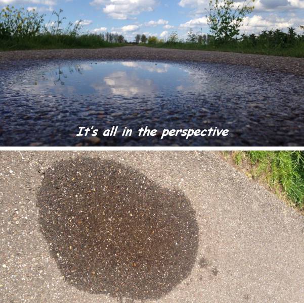 perspective puddle - It's all in the perspective