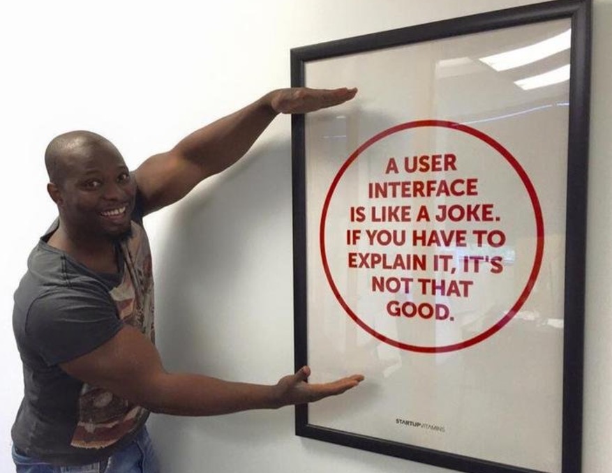 developer funny - A User Interface Is A Joke. If You Have To Explain It, It'S Not That Good.