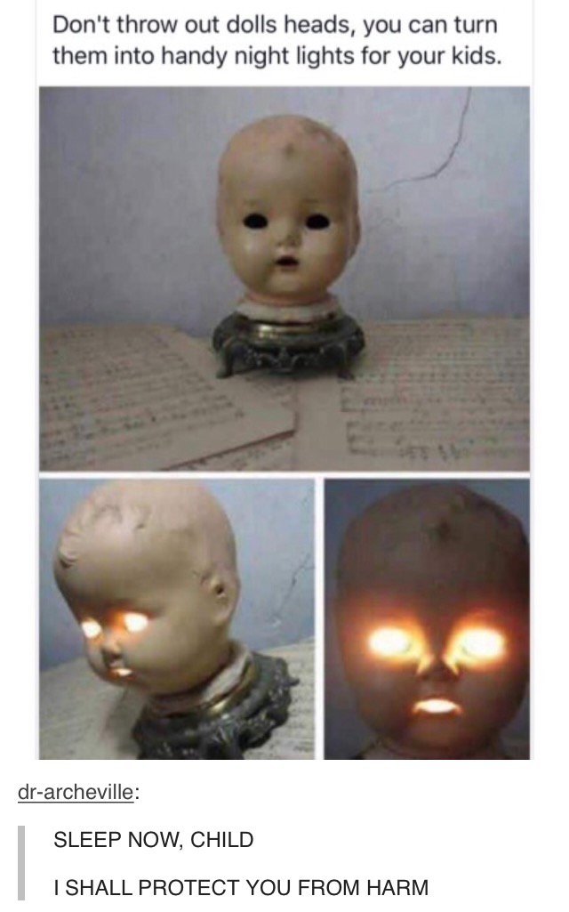 don t throw out old doll heads - Don't throw out dolls heads, you can turn them into handy night lights for your kids. drarcheville Sleep Now, Child I Shall Protect You From Harm