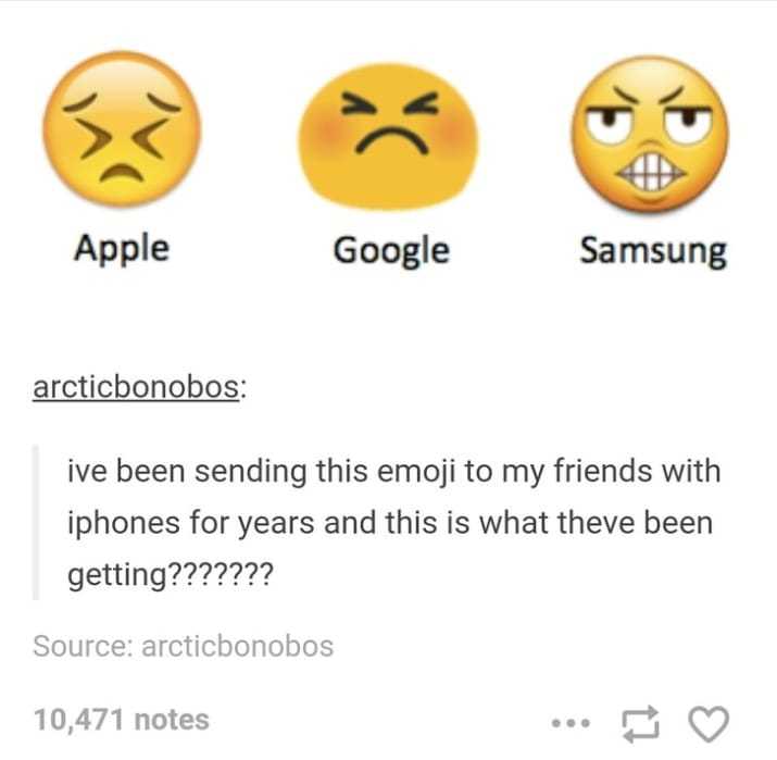 funny samsung emoji - Apple Google Samsung arcticbonobos ive been sending this emoji to my friends with iphones for years and this is what theve been getting??????? Source arcticbonobos 10,471 notes