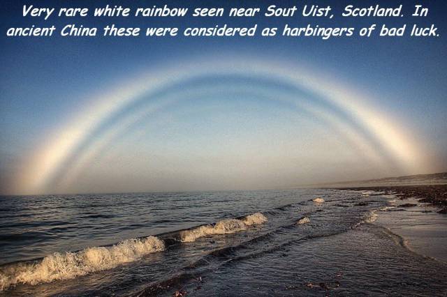белая радуга - Very rare white rainbow seen near Sout Uist, Scotland. In ancient China these were considered as harbingers of bad luck.