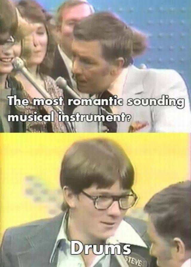 worst game show answers - The most romantic sounding musical instrumento Drums Teve