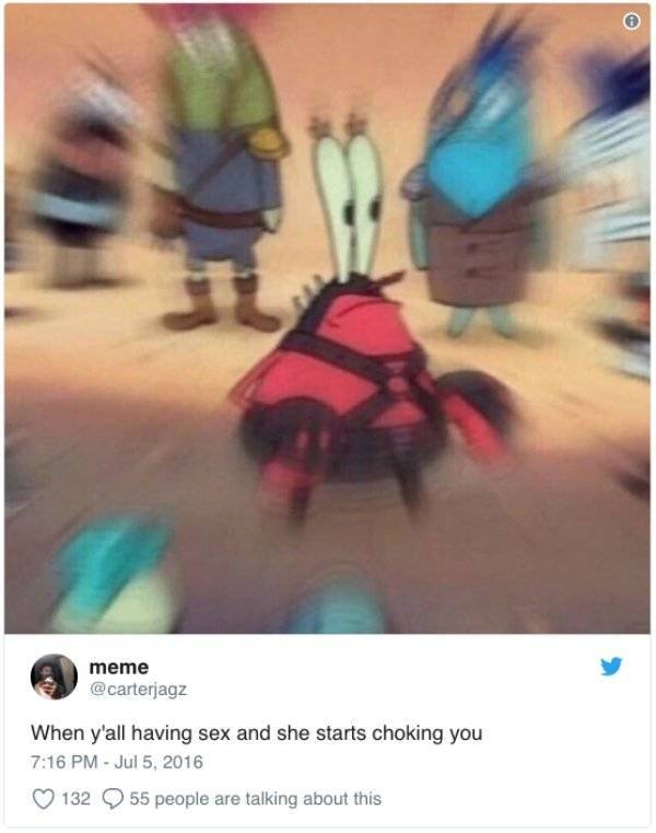 confused mr krabs meme - meme When y'all having sex and she starts choking you 132
