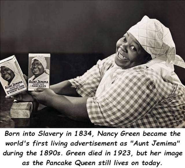 nancy green aunt jemima - Aunt Jemima Pancakes Aunt Jemima Buchet Coun Born into Slavery in 1834, Nancy Green became the world's first living advertisement as "Aunt Jemima" during the 1890s. Green died in 1923, but her image as the Pancake Queen still liv