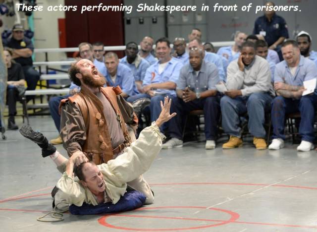 dixon correctional institute - These actors performing Shakespeare in front of prisoners.