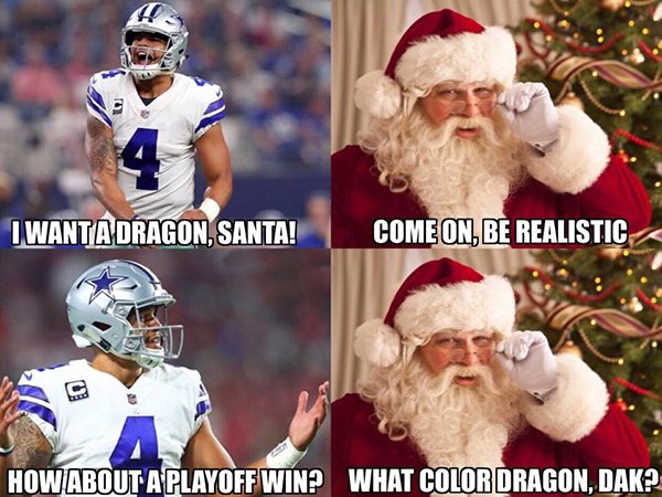 memes - nfl christmas memes - I Wanta Dragon, Santa! Come On, Be Realistic How About A Playoff Win? What Color Dragon, Dak?