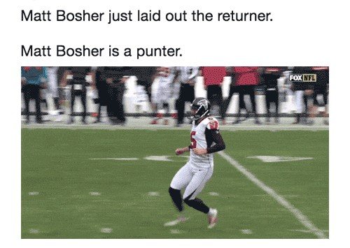 memes - player - Matt Bosher just laid out the returner. Matt Bosher is a punter. Fox Nfl