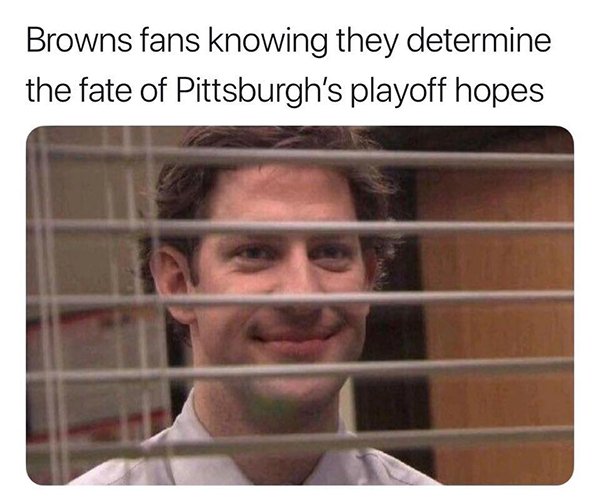memes - american ww2 memes - Browns fans knowing they determine the fate of Pittsburgh's playoff hopes