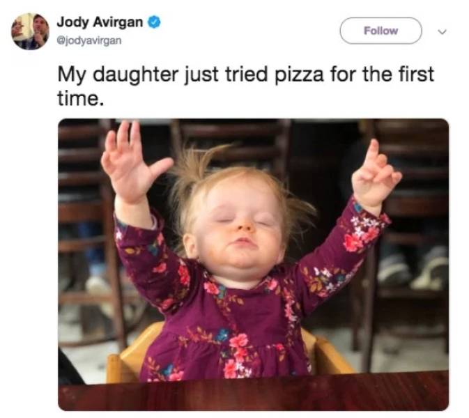 my daughter just tried pizza for the first time - Jody Avirgan My daughter just tried pizza for the first time.