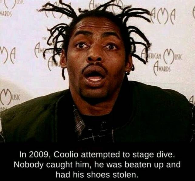 coolio rappeur - Wards In 2009, Coolio attempted to stage dive. Nobody caught him, he was beaten up and had his shoes stolen.