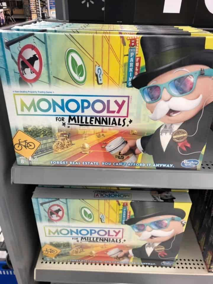 forget real estate you can t afford - Monopoly For Millennials Borget Real Estate You Can Attove It Anyway Monopoly Millennials