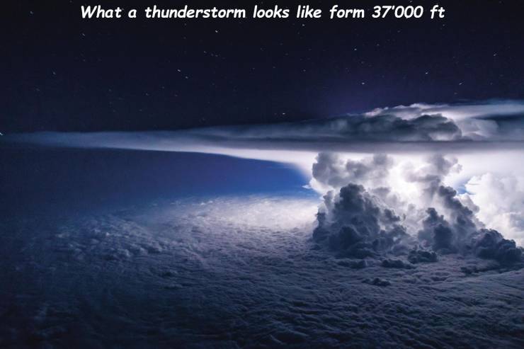 random pics - thunderstorm from above - What a thunderstorm looks form 37'000 ft