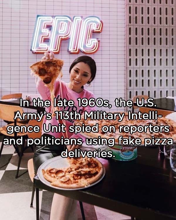 fast food - Titulli Lilit In the late 1960s, the U.S. Army's 113th Military Intelli gence Unit spied on reporters and politicians using fake pizza deliveries. Amban