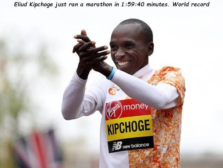 eliud kipchoge - Eliud Kipchoge just ran a marathon in 40 minutes. World record Nigen money Kipchoge new balance