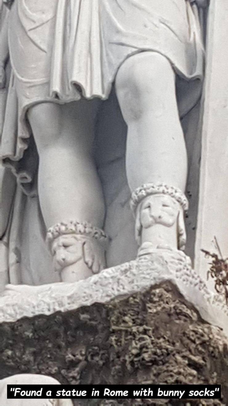 leg - "Found a statue in Rome with bunny socks"