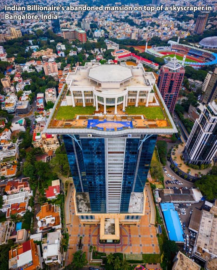 mansion on top of skyscraper india - Indian Billionaire's abandoned mansion on top of a skyscraper in Bangalore, India